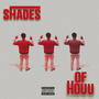 SHADES OF HOUU (Explicit)