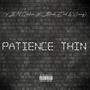 Patience Thin (feat. Black Earl & Sunny) [Explicit]