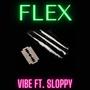 FLEX (feat. Sloppy) [Explicit]