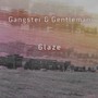 Gangster & Gentleman (Explicit)