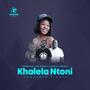 Khalela Ntoni(Amapiano) (feat. MR DES)