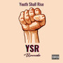 Youth Shall Rise (Ysr) [Explicit]