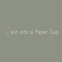 Rain into a Paper Cup