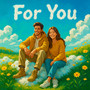 For You