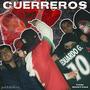 Guerreros (Explicit)
