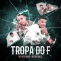 Tropa do F (Explicit)