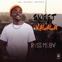 Sweet Kalala (Explicit)