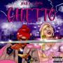 Ghetto (feat. Rome) [Explicit]