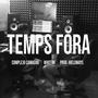 Temps fora (feat. Whotini) [Explicit]