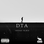 D.T.A. (Don't Trust Anybody) [Explicit]