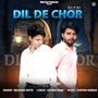 Dil De Chor