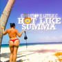 Hot Like Summa (Explicit)