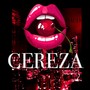 Cereza (Explicit)