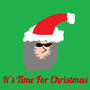 It's Time For Christmas