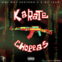 Karate Choppas (Explicit)