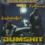 DumShit (feat. FoHunnid) [Explicit]