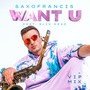 Want U (VIP Mix) [Explicit]