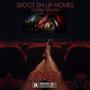 Shoot Em Up Movies (Cuffing Season) [Explicit]