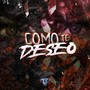 Como Te Deseo (Explicit)