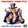 You Know What It Is (feat. Stan Phlegming) [Explicit]