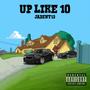 Up Like 10 (Explicit)