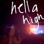 Hella High (feat. 02’Baby) [Explicit]