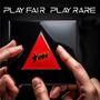 PLAY FAIR PLAY RARE