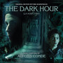 The Dark Hour (Original Motion Picture Soundtrack)