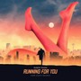 Running For You (Lord Quest Bounce) [Explicit]