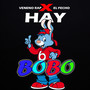 Hay Bobo (Feat. El Fecho RD)