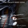The Ghosts Have Gone