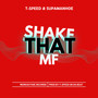 Shake That Mf (Explicit)