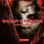 SCARY MOVIE (Explicit)