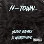 H-Town (feat. Wardinho) [Explicit]