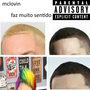 Faz Muito Sentido (Explicit)