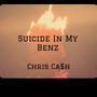 Suicide In My Benz (Explicit)