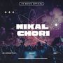 Nikal Chori (Explicit)