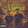 True Story (feat. BIG HIDALGO) [Explicit]