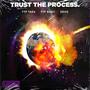 Trust The Process (Explicit)