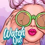 Watch Out (Explicit)