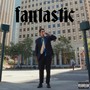 Fantastic (Explicit)