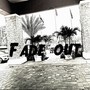 Fade Out (Explicit)