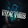 Vital Virus (Explicit)
