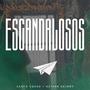 Escandalosos (feat. Santa Squad) [Explicit]