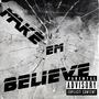 Make Em Believe (feat. VADUMBWAY) [Explicit]