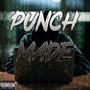 Punch Made (Explicit)