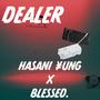 DEALER (feat. Blessed.) [Explicit]