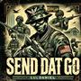 Send Dat Go (Explicit)