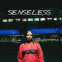 Senseless (Explicit)