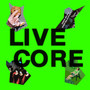 Live Core